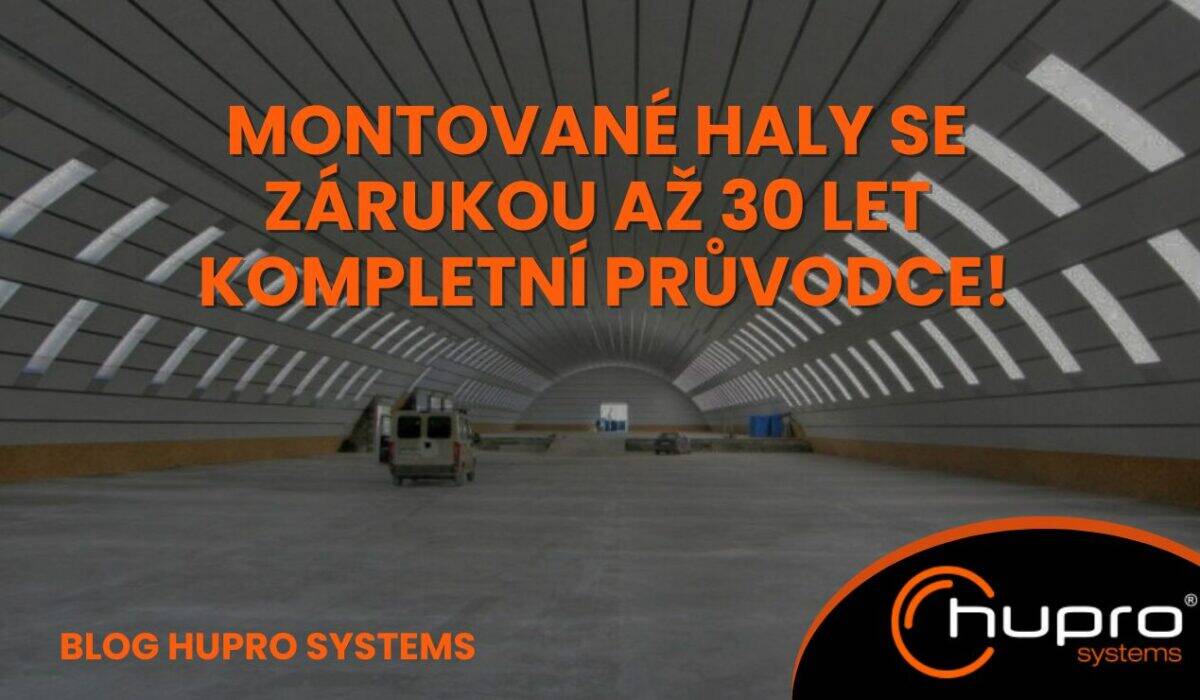 Montované haly HUPRO SYSTEMS SE