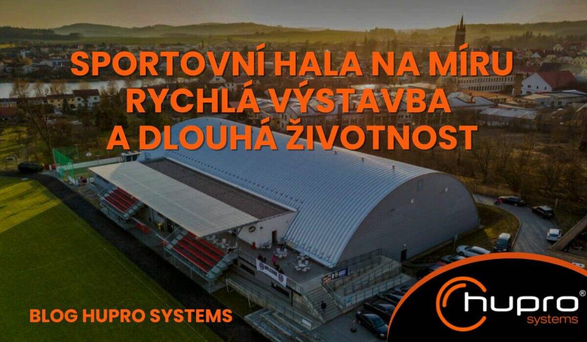 Sportovní hala HUPRO SYSTEMS SE