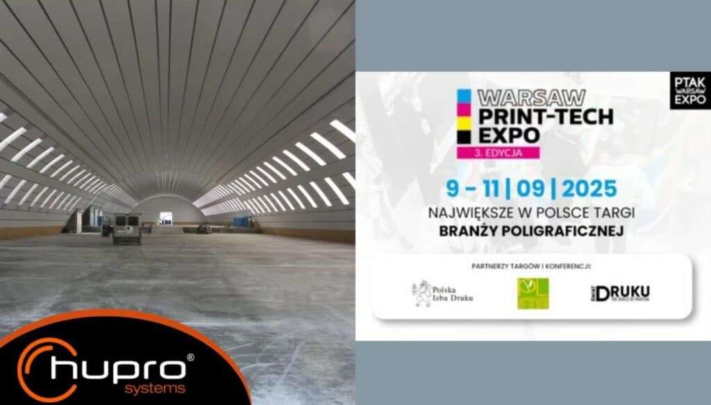 Oblouková montovaná hala od HUPRO SYSTEMS SE a vizuál veletrhu Warsaw Print Tech Expo 2025, největší polygrafická akce v Polsku.