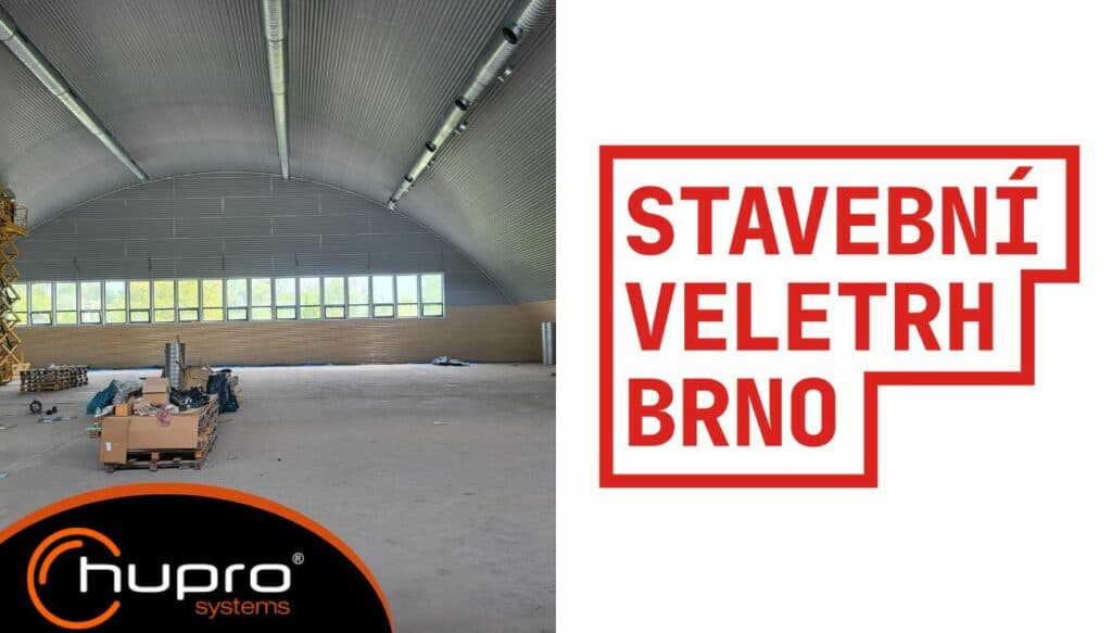 Stavební veletrh Brno 2026 – oblouková montovaná hala HUPRO SYSTEMS SE