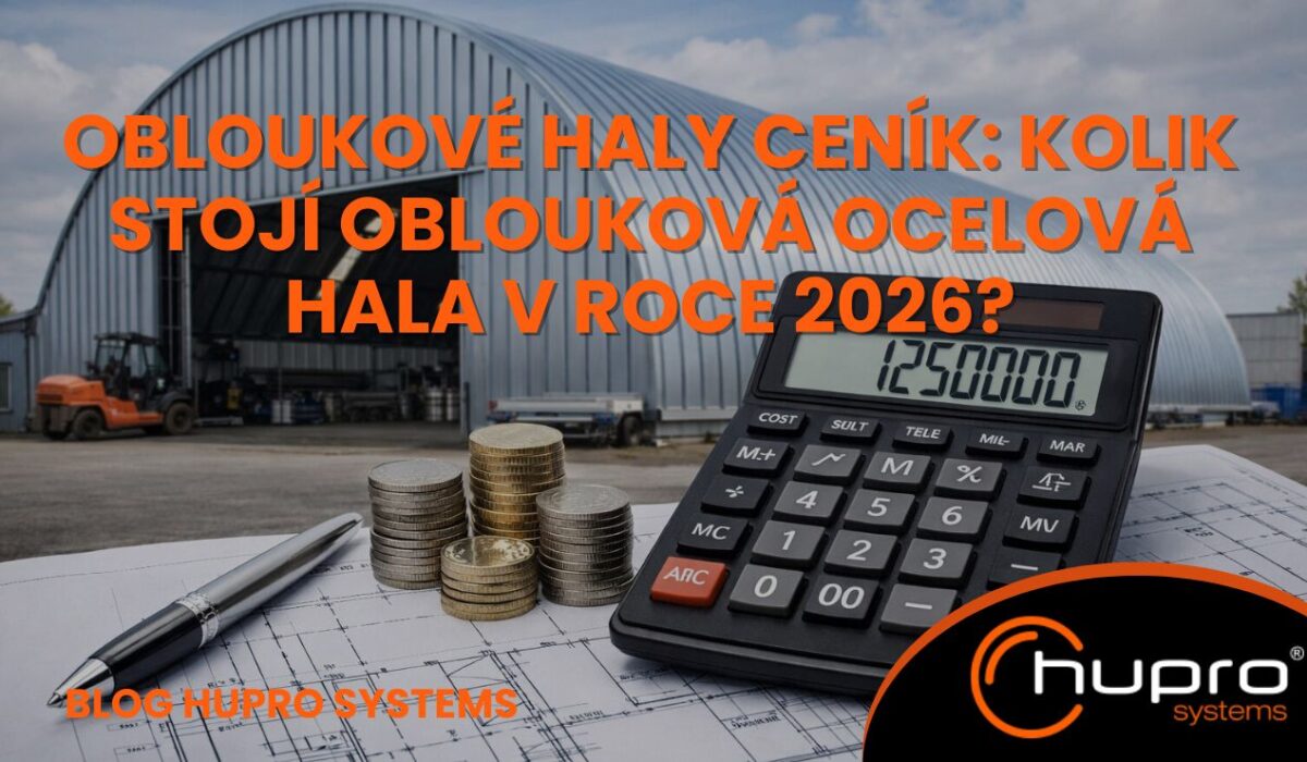 Náhledovka článku Obloukové haly ceník - HUPRO SYSTEMS SE